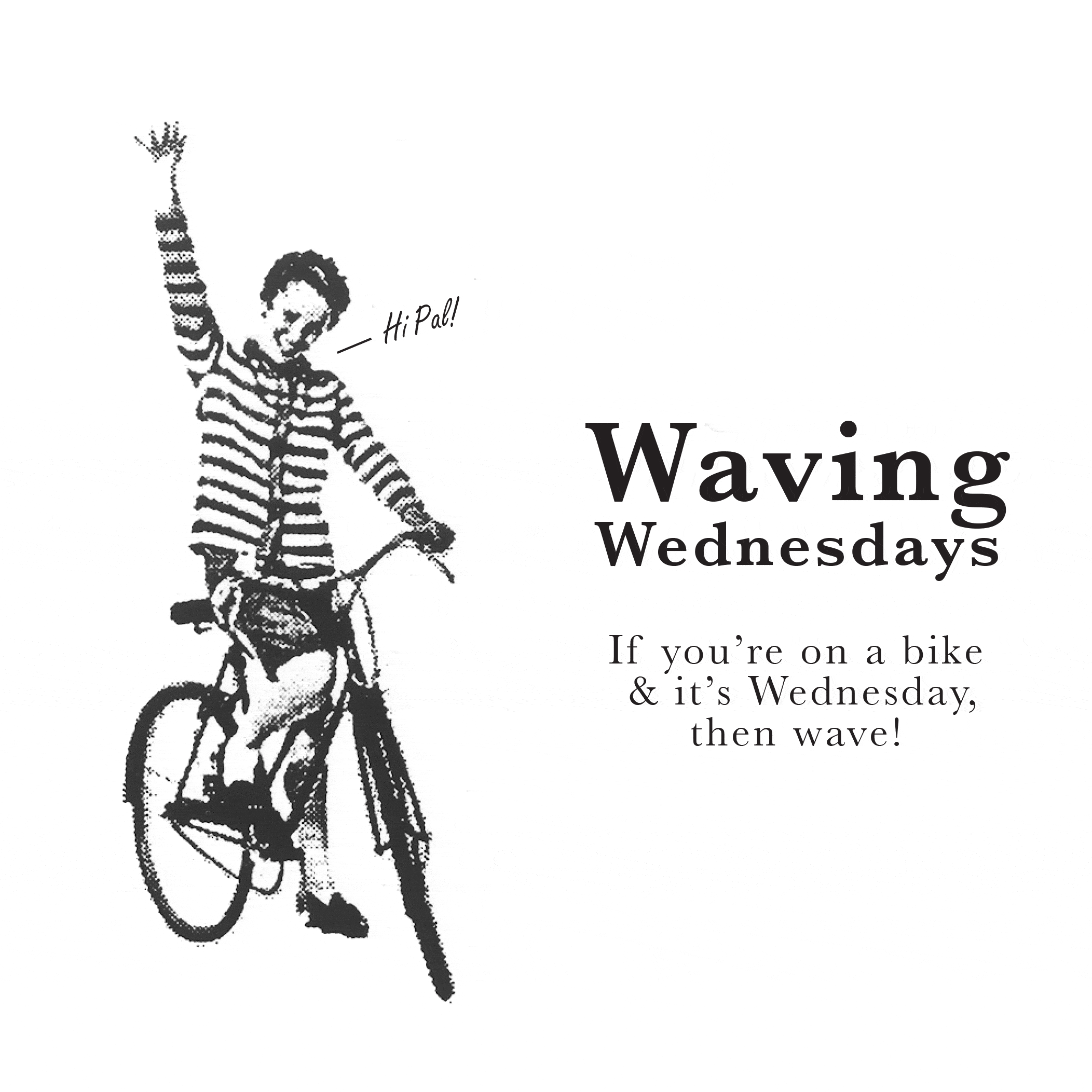 Waving Wednesday